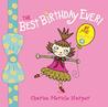 The Best Birthday Ever! By Me (Lana Kittie) (with help from Charise Harper)
