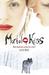 What would you sacrifice for a kiss? (ebook)