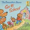 The Berenstain Bears Go To School