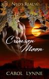 Crimson Moon by Carol Lynne Crimson Moon by Carol Lynne