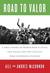 Road to Valor: A True Story of WWII Italy, the Nazis, and the Cyclist Who Inspired a Nation