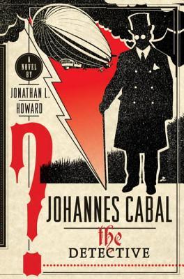 The Detective (Johannes Cabal #2)