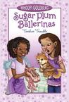 Sugar Plum Ballerinas: Toeshoe Trouble (Sugar Plum Ballerinas, #2) Sugar Plum Ballerinas: Toeshoe Trouble (Sugar Plum Ballerinas, #2)