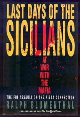 Last Days of the Sicilians: At War with the Mafia