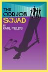 The Odd Job Squad The Odd Job Squad