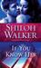 If You Know Her (The Ash Trilogy, #3)