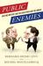 Public Enemies: Dueling Writers Take On Each Other and the World (ebook)