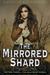 The Mirrored Shard (Iron Codex #3)