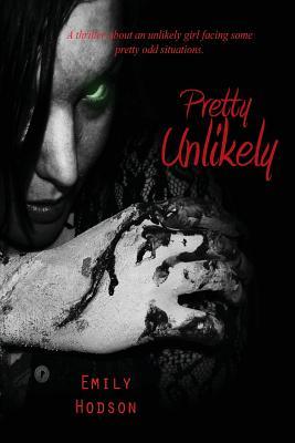 Pretty Unlikely by Emily Hodson