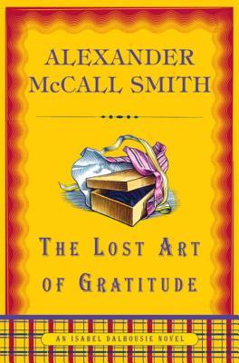 The Lost Art of Gratitude: An Isabel Dalhousie Novel (6)