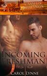 Incoming Freshman (Campus Cravings, #13)
