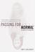 Passing for Normal: A Memoir of Compulsion (ebook)