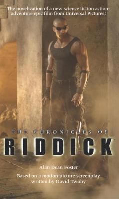 The Chronicles of Riddick by Alan Dean Foster