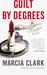 Guilt by Degrees (Hardcover)