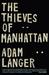 The Thieves of Manhattan (ebook)