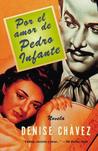 Por el amor de Pedro Infante: Una novella Por el amor de Pedro Infante: Una novella
