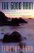 The Good Rain: Across Time & Terrain in the Pacific Northwest (ebook)