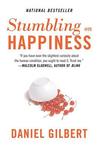 Stumbling on Happiness by Daniel Gilbert Stumbling on Happiness by Daniel Gilbert