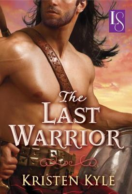 The Last Warrior: A Loveswept Historical Romance