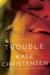 Trouble: A Novel (ebook)
