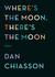 Where's the Moon, There's the Moon: Poems (ebook)