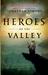 Heroes of the Valley (Paperback)