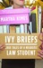Ivy Briefs: True Tales of a...
