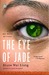The Eye of Jade: A Mei Wang...