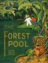 The Forest Pool The Forest Pool