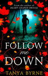 Follow Me Down