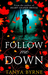 Follow Me Down