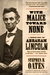 With Malice Toward None: A Life of Abraham Lincoln (Kindle Edition)