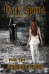 Dark Spirits (Beyond the Eyes, #2) Dark Spirits (Beyond the Eyes, #2)