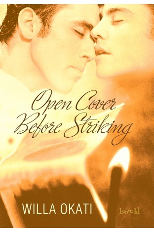 Open Cover Before Striking Willa Okati