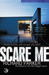 Scare Me