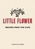 Little Flower by Christine Moore