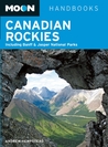 Canadian Rockies (Moon Handbooks)