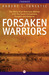 Forsaken Warriors: The Story of an American Advisor who Fought with the South Vietnamese Rangers and Airborne, 1970-71 (ebook)
