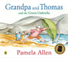 Grandpa And Thomas And The Green Umbrella