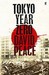 Tokyo Year Zero by David Peace Tokyo Year Zero by David Peace