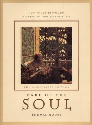 Care of the Soul by Thomas  Moore
