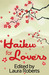 Haiku For Lovers: An Anthol...