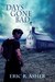 Days Gone Bad by Eric R. Asher Days Gone Bad by Eric R. Asher
