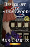 Better Off Dead In Deadwood (Deadwood Mystery # 4)