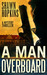 A Man Overboard