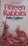 Fifteen Rabbits Fifteen Rabbits