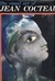 The Visual Art of Jean Cocteau by William A. Emboden