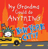My Grandma Could do Anything in New York City!