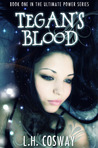Tegan's Blood (The Ultimate Power, #1)