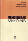 Membongkar Bank Dunia Membongkar Bank Dunia